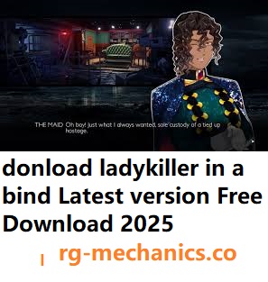 donload ladykiller in a bind Latest version Free Download 2025–