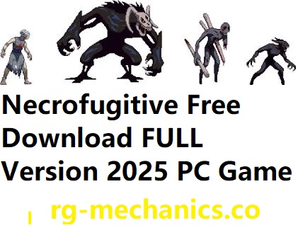 Necrofugitive Free Download FULL Version 2025 PC Game – rg-mechanics.co