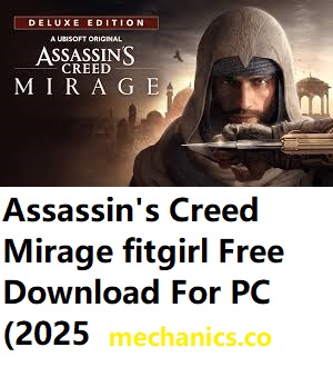 Assassin's Creed Mirage fitgirl Free Download For PC (2025) – rg-mechanics.co